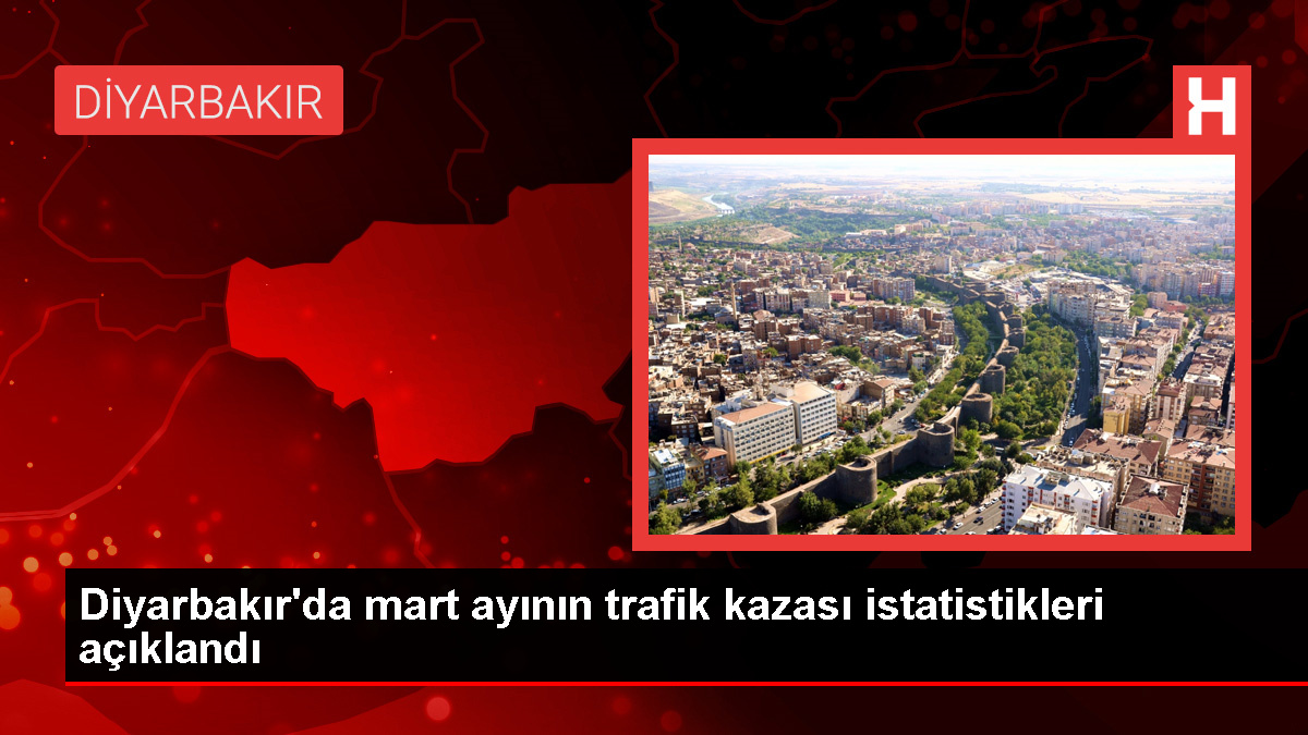 Diyarbakır'da Mart Ayında 576 Trafik Kazası Meydana Geldi